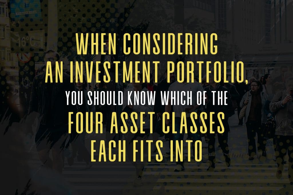 The four investment asset classes